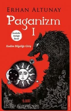 Paganizm -1: Kadim Bilgeliğe Giriş