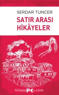 Satır Arası Hikayeler