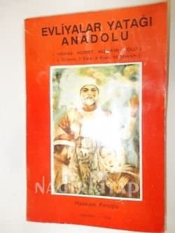 Evliyalar Yatağı Anadolu ( İnsana Hizmet Allah'ın Yolu )