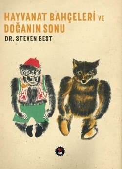 Hayvanat Bahçeleri ve Doğanın Sonu