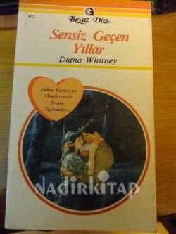 Sensiz Geçen Yıllar