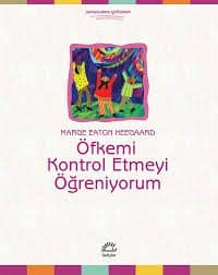 Öfkemi Kontrol Etmeyi Öğreniyorum