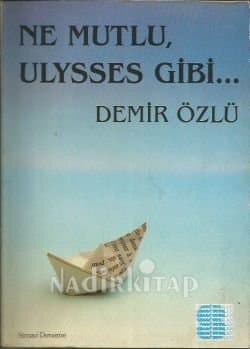Ne Mutlu Ulysses Gibi