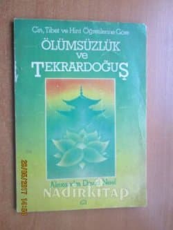 Ölümsüzlük ve Tekrar Doğuş: Çin Tibet ve Hint Öğretilerine Göre