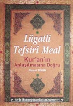 Lügatli Tefsiri Meal Kur'an'ın Anlaşılmasına Doğru (Ciltli)