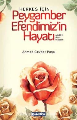 Peygamber Efendimiz'in Hayatı