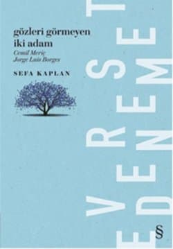 Gözleri Görmeyen İki Adam "Cemil Meriç - Jorge Luis Borges"