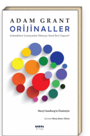 Orijinaller - Geleneklere Uymayanlar Dünyayı Nasıl İleri Taşıyor?