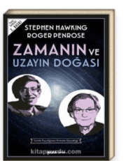 Zamanın ve Uzayın Doğası & İçinde Yaşadığımız Evrenin Gerçekliği