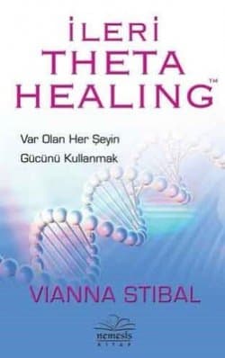 İleri Theta Healing - Var Olan Her Şeyin Gücünü Kullanmak