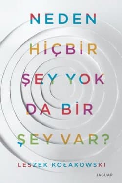 Neden Hiçbir Şey Yok da Bir Şey Var