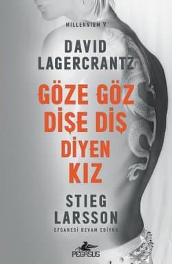 Göze Göz Dişe Diş Diyen Kız (Millennium, #5)