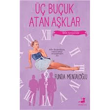 Üç Buçuk Atan Aşklar