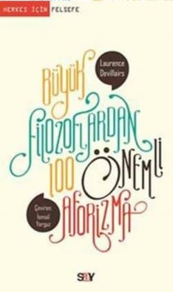 Büyük Filozoflardan Yüz Önemli Aforizma