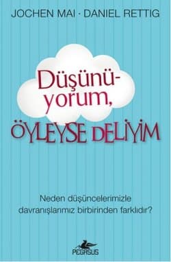 Düşünüyorum, Öyleyse Deliyim