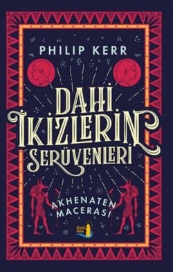 Dahi İkizlerin Serüvenleri-Akhenaten Macerası (Children of the Lamp #1)