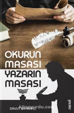 Okurun Masası Yazarın Masası