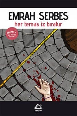 Her Temas İz Bırakır - Behzat Ç. Bir Ankara Polisiyesi