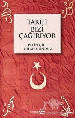 Tarih Bizi Çağırıyor