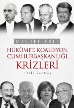 Manşetlerle Hükümet, Koalisyon Cumhurbaşkanlığı Krizleri