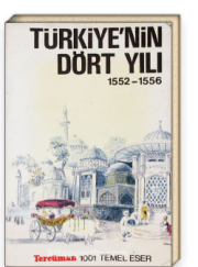 Türkiye'nin Dört Yılı 1552-1556