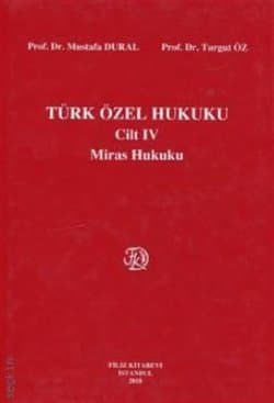 Türk Özel Hukuku Cilt-IV Miras Hukuku