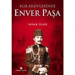 KGB Arşivlerinde Enver Paşa