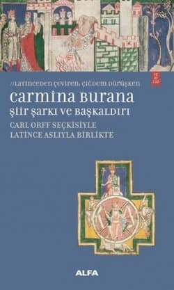 Carmina Burana - Şiir, Şarkı ve Başkaldırı