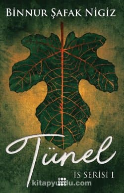 Tünel - İs Serisi 1