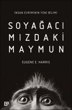 Soyağacımızdaki Maymun: İnsan Evriminin Yeni Bilimi