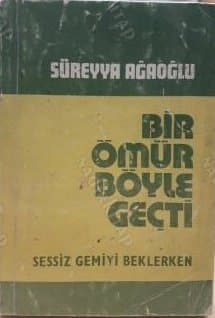 Bir Ömür Böyle Geçti - Sessiz Gemiyi Beklerken