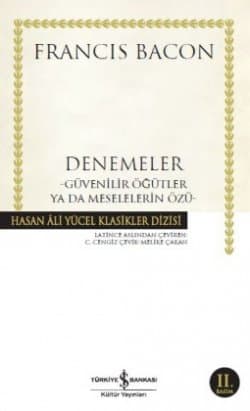 Denemeler – Güvenilir Öğütler ya da Meselelerin Özü