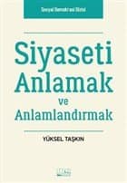 Siyaseti Anlamak ve Anlamlandırmak
