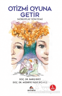 Otizmi Oyuna Getir - Nöroplay Yöntemi