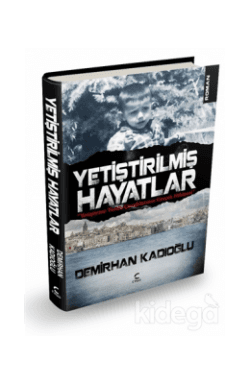 Yetiştirilmiş Hayatlar