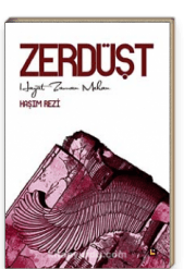 Zerdüşt Hayat Zaman Mekan
