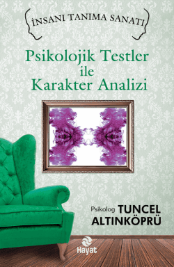 Psikolojik Testler İle Karakter Analizi