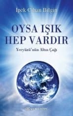 Oysa Işık Hep Vardır