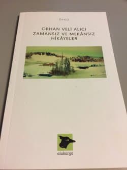 Zamansız Ve Mekânsız Hikâyeler