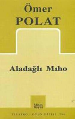Aladağlı Mıho