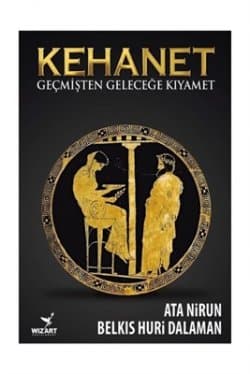 Kehanet - Geçmişten Geleceğe Kıyamet