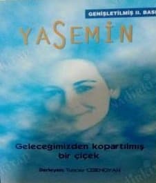 Yasemin Geleceğimizden Koparılmış Bir Çiçek