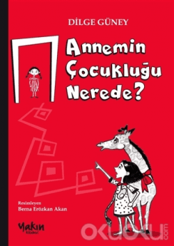 Annemin Çocukluğu Nerede