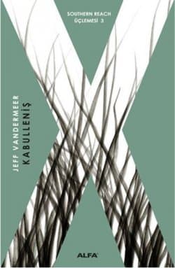 Kabulleniş (Southern Reach Üçlemesi #3)