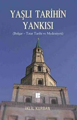 Yaşlı Tarihin Yankısı (Bulgar-Tatar Tarihi ve Medeniyeti)