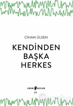 Kendinden Başka Herkes