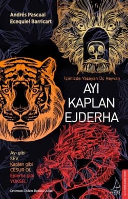 ayı kaplan ejderha