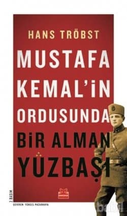 Mustafa Kemal'in Ordusunda Bir Alman Yüzbaşı