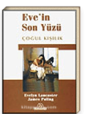 Eve'in Son Yüzü Çoğul Kişilik