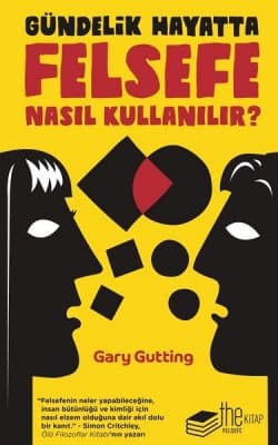 gündelik hayatta felsefe nasıl kullanılır